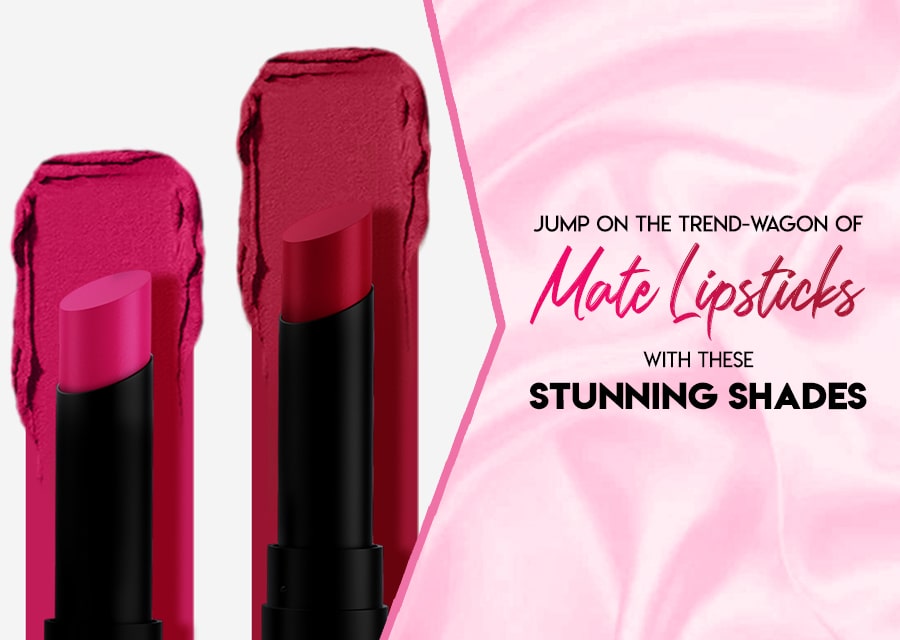 Jump on the Trend-wagon of Matte Lipsticks With these Stunning Shades