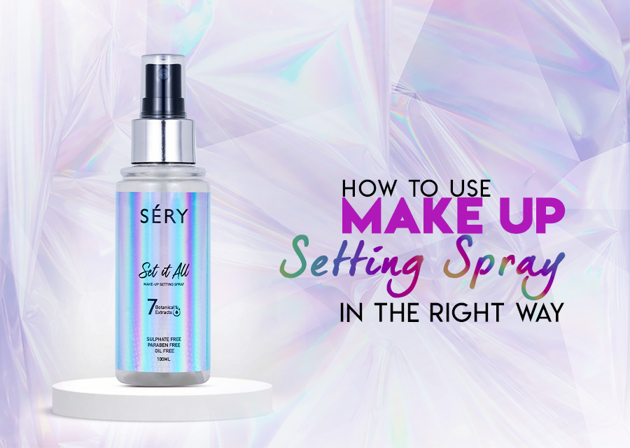The Right Use of Make-Up Setting Spray