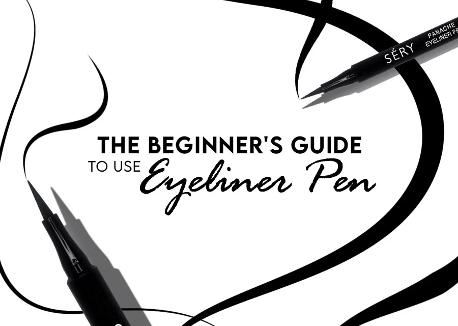 The Beginners Guide to Use Eyeliner Pen