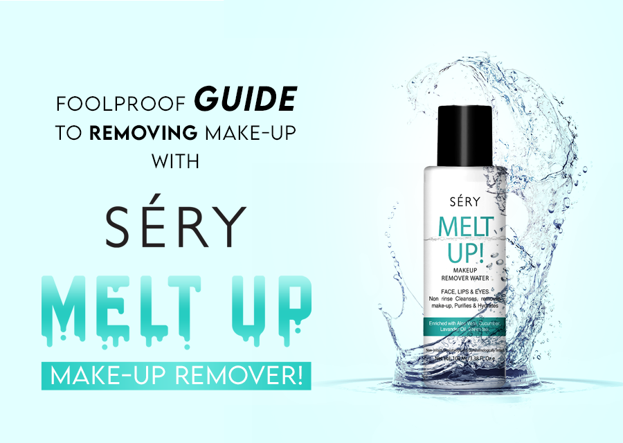 Foolproof Guide to Removing Make-up with SERY Melt up Make-up Remover