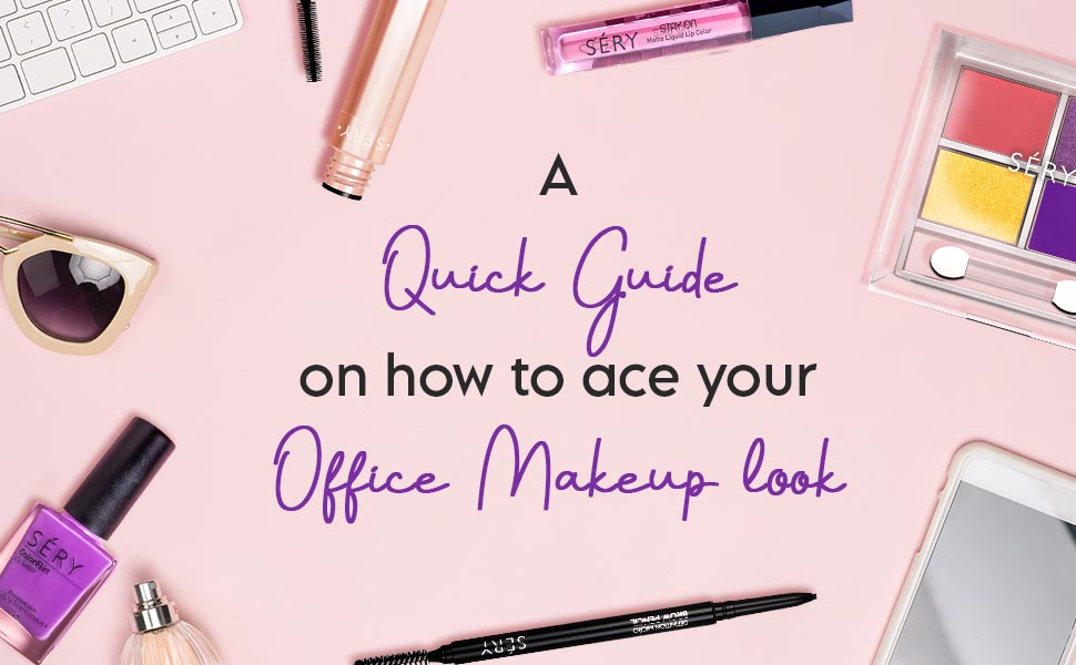 A Quick Guide on How to Ace your Office Makeup Look