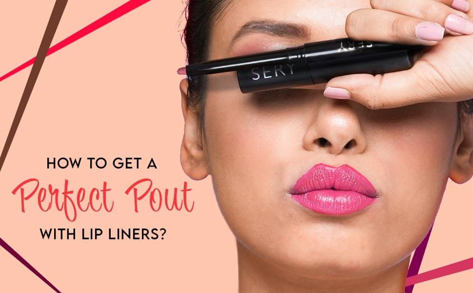 How to get a Perfect Pout with Lip Liners?