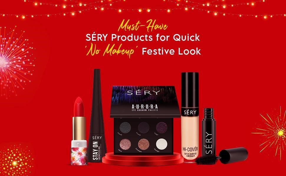 Must-Have SÉRY Products for Quick ‘No Makeup’ Festive Look