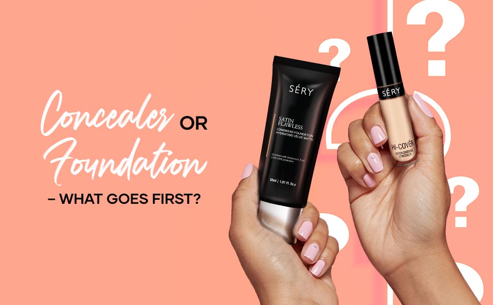 Breaking the Confusion of What Should You Apply First Concealer or Foundation?