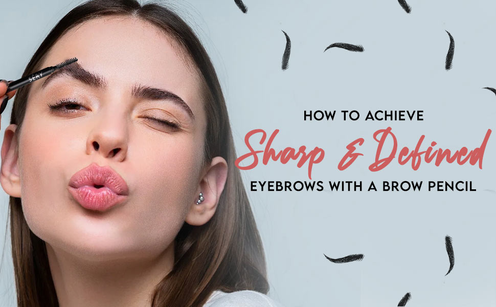 How-to-Achieve-Sharp-and-Defined-Eyebrows-with-a-Eyebrow-Pencil