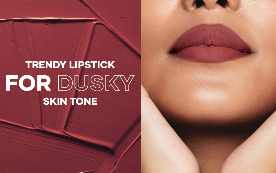 Lip-Makeup-Edit: How-to-Choose-Trendy-Lipstick-for-Dusky-Skin-Tone